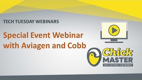 Tech Tuesday: SPECIAL EVENT WEBINAR with Cobb & Aviagen - ENG