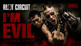 Riot Circuit - I'm Evil #BigBeat #AcidRave #Breakbeat #IndustrialSound #CDRDJ #UndergroundEnergy