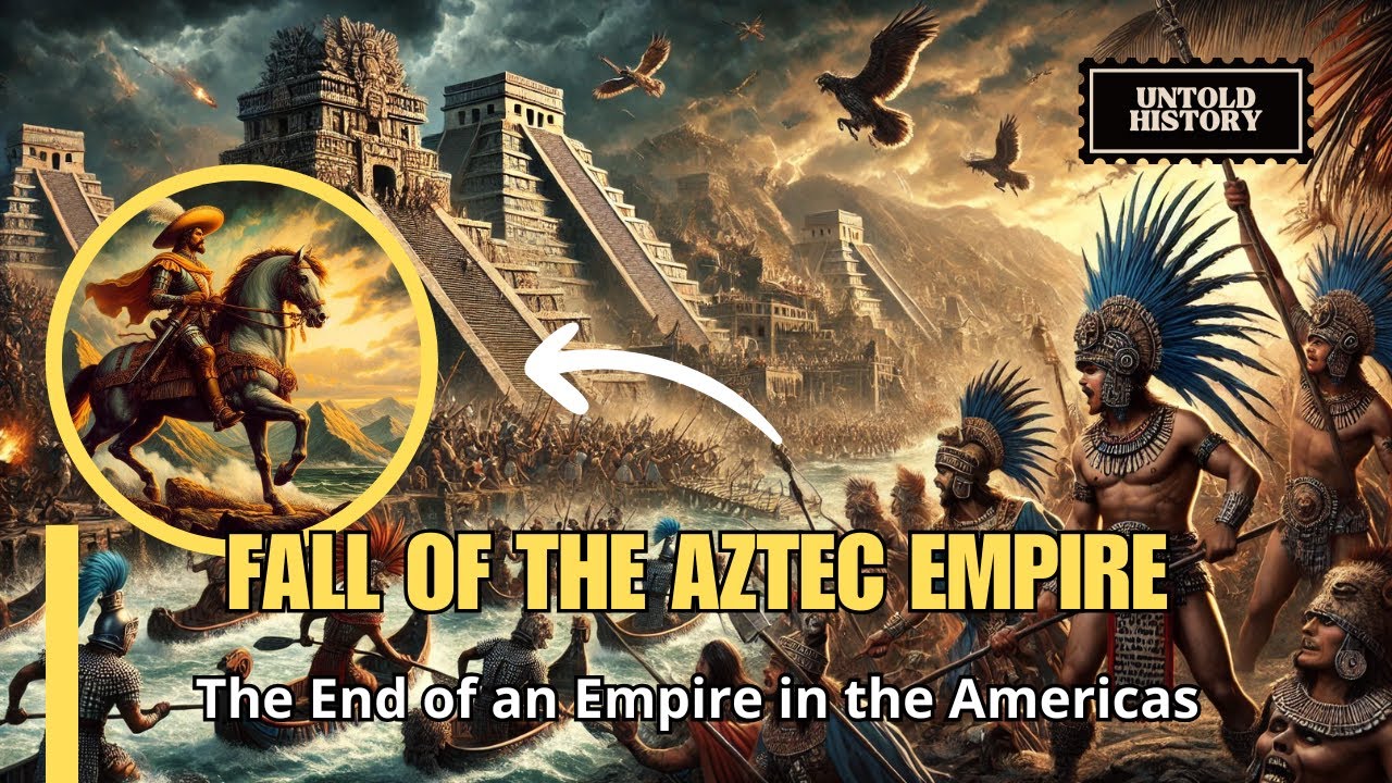 Fall of The Azteca Empire - The End of an Empire in the Americas - YouTube