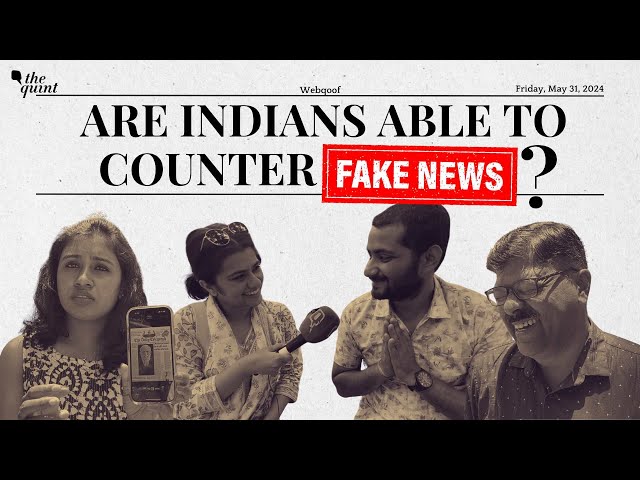 How Many Indians are Falling For Fake News and Narratives | The Quint class=