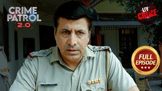 अपराधी के Confession के बाद भी Police को क्यों नहीं हुआ उस पर भरोसा? |Crime Patrol 2.0 |Full Episode