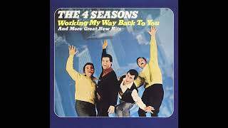 The Four Seasons - Working My Way Back to You (2023 Remaster)