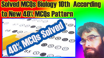 Solved MCQs Biology 10th Class English Medium According to New 40% MCQs Pattern