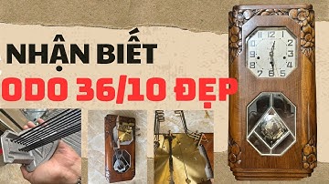 Đồng Hồ Cổ Odo 36/10 – Tuyệt Tác Nghệ Thuật Pháp