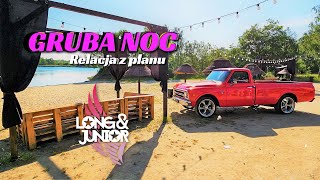 LONG & JUNIOR - Gruba Noc (Relacja z planu teledysku)