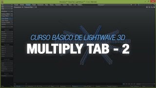 Curso Básico de Lightwave 3D - 13. Multiply Tab 2