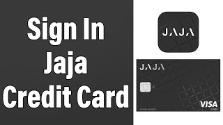 How To Login Jaja Credit Card Online Account 2022 | Jaja Credit Card Sign In Help | Jaja.co.uk