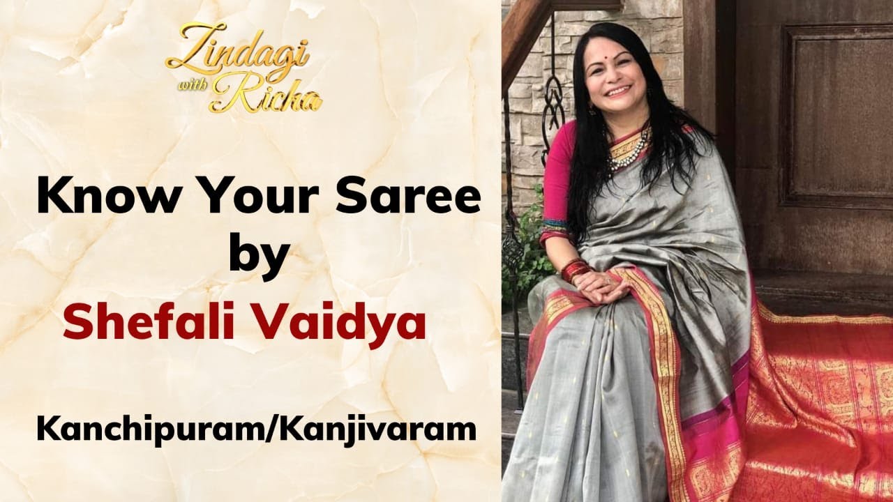 Kanchipuram Saree - 9 Days 9 Weaves by Shefali Vaidya- Kanchipuram/Kanjeevaram - #Zindagi_With_Richa