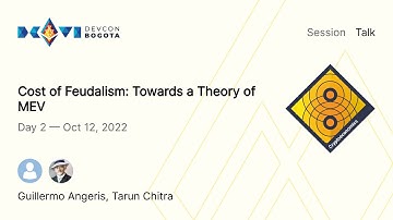 Cost of Feudalism: Towards a Theory of MEV | Devcon Bogotá