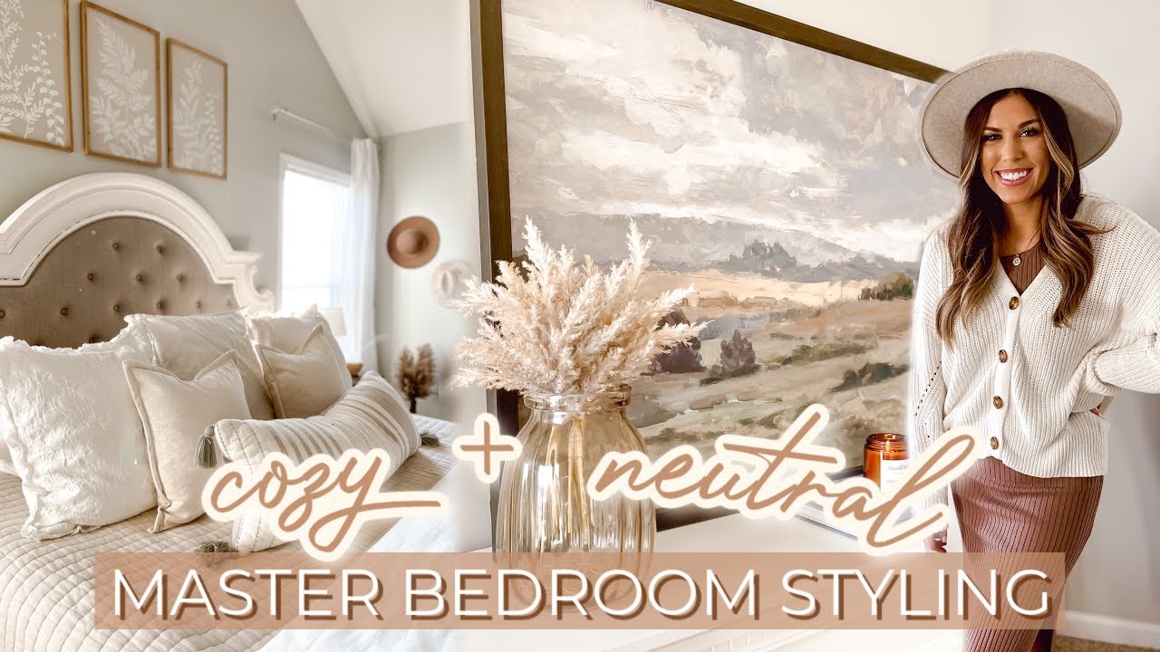 MASTER BEDROOM MAKEOVER | cozy neutral decor + styling ideas to ...