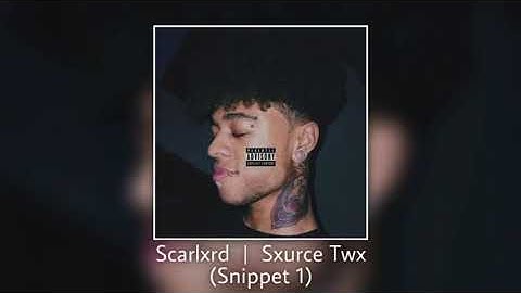Scarlxrd | Sxurce Twx Snippets