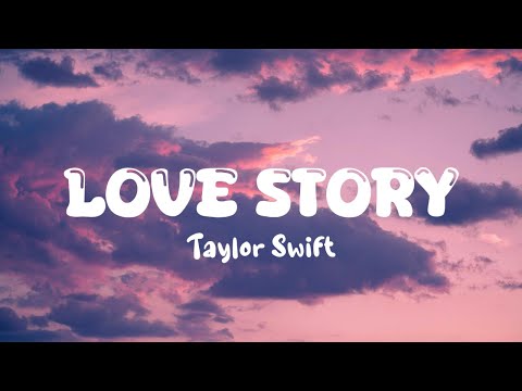 Taylor Swift - Love Story (Lyrics)