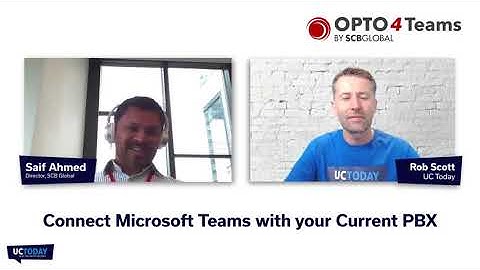 Connect Microsoft Teams with your Current PBX - UC Today News