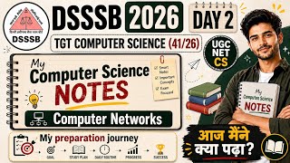 DSSSB TGT Computer Science 2026 | Day 2 Study Vlog 📚| Computer Networks Notes | CS NOTES #dsssbtgtcs
