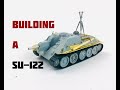 Building a SU-122 from Zvezda in 1/72 | Final of "Artillery" Groupbuild