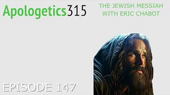Episode 147 - The Jewish Messiah with Eric Chabot