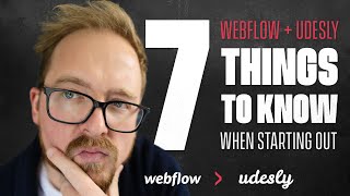 7 things to know when starting to convert your Webflow sites with Udesly.