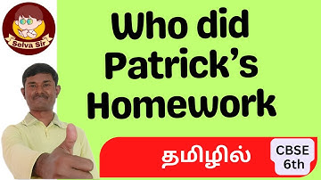 Who Did Patrick’s Homework by Carol Moore in Tamil  CBSE Class 6 English | Honeysuckle in Tamil