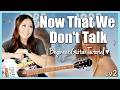 Now That We Don't Talk 🩵 Taylor Swift 🫶 EASY Guitar Tutorial Beginner Lesson 🎸 Chords & Strumming!