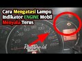 Cara Mengatasi Lampu Indikator ENGINE Mobil Nyala terus #enginemobil #indikatorenginemobilnyala