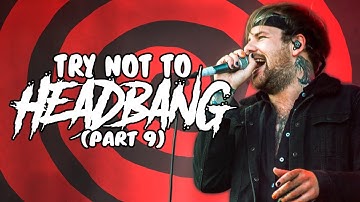 Try Not To Headbang Challenge (Part 9) | Breakdown Edition