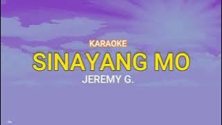 [KARAOKE] 'Sinayang Mo' - Jeremy G.