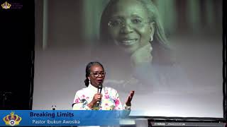 Sermon - Breaking Limits With Pst. Ibukun Awosika - June 10, 2018