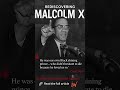 Rediscovering Malcolm X | A Legacy That Still Speaks Truth
