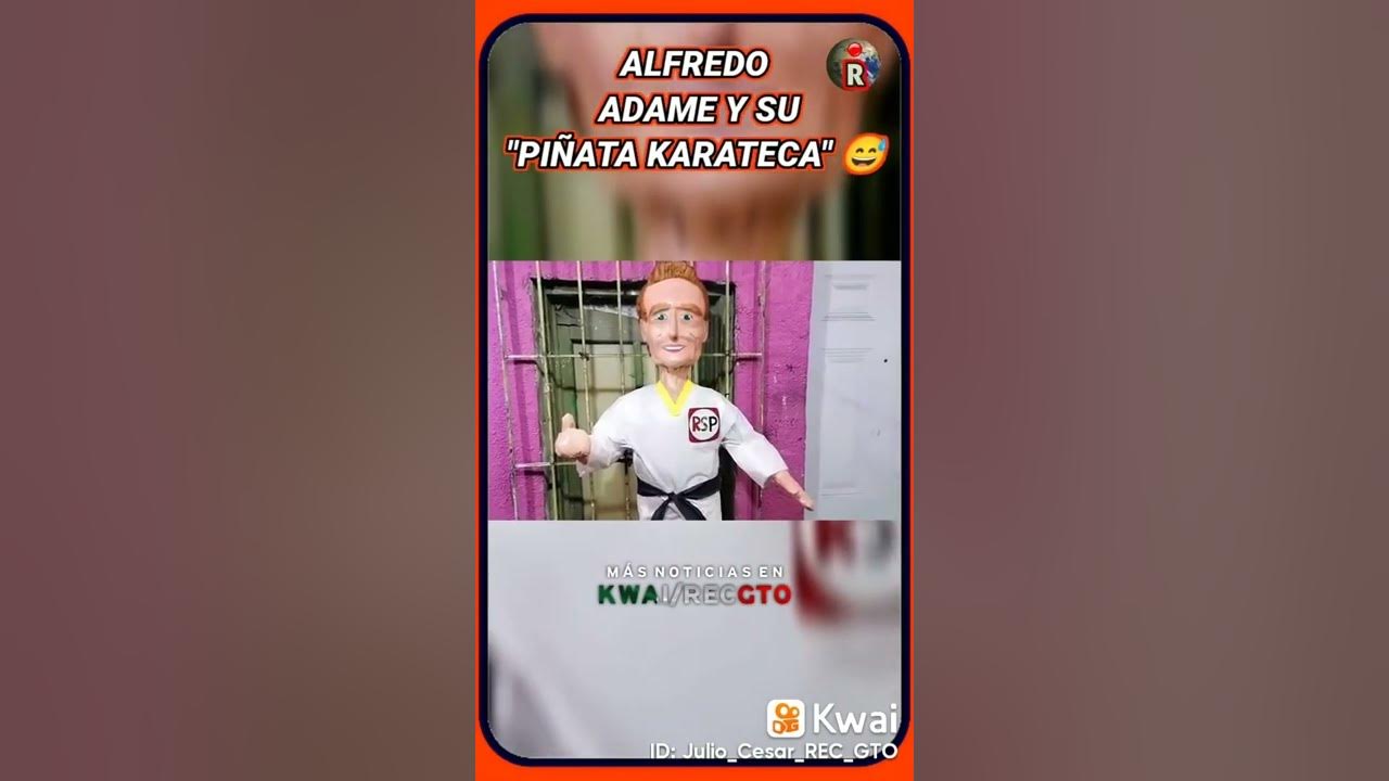 LE HACEN A ALFREDO ADAME SU "PIÑATA KARATEKA" REC GTO YouTube