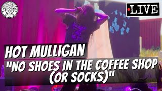 Hot Mulligan "No Shoes in the Coffee Shop (Or Socks)" LIVE