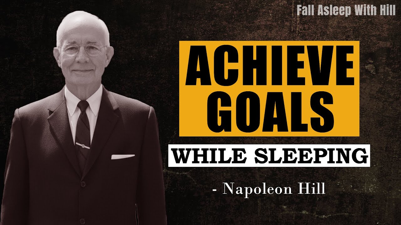 Achieve Your Goals in Silence While You Sleep (3 Hours) | Napoleon Hill