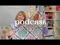 Podcast 157 | Florentines Blanket & glorious granny squares