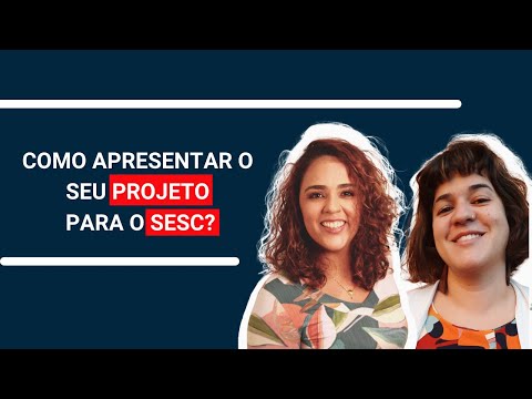 Como apresentar o seu trabalho para o SESC?