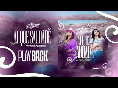 Amanda Ferrari e Rackel Apolinário - AI QUE SAUDADE | Ep As Fazendeiras (Playback)