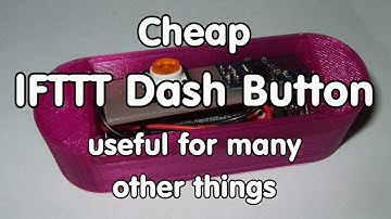 #108 Cheap IFTTT Button with spare ESP-01 finished. Can be used for many other things