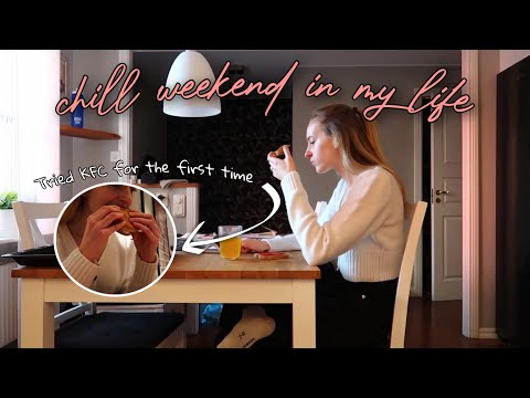 a chill weekend in my life