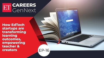 Careers GenNext: How Edtech startups are transforming learning outcomes, empowering teacher creators