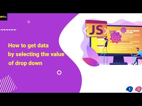 How to get data by selecting the value of drop down | get selected value of dropdown in JavaScript