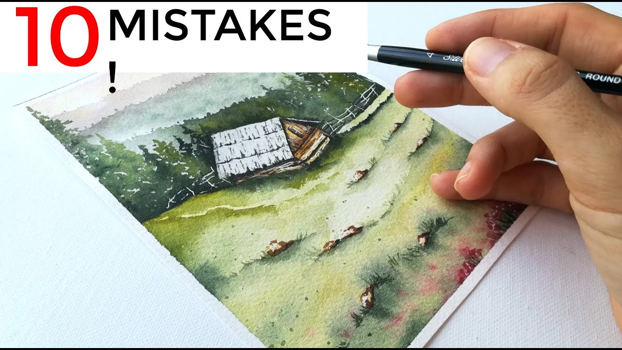 TEN WATERCOLOR PAINTING MISTAKES you might be making Watercolor