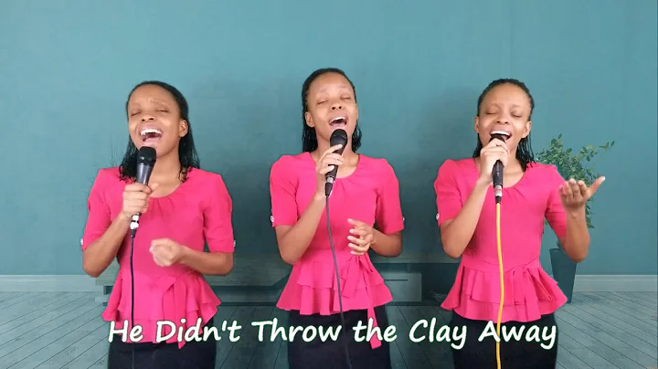 He Didn't Throw the Clay Away