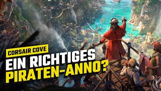 Corsair Cove gespielt: Tolles Aufbauspiel, aber diese Schiffe …