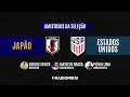 Amistosos da Seleção | Japão x EUA | NARRAÇÃO AO VIVO