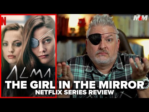 The Girl In The Mirror Netflix Series Review | Alma