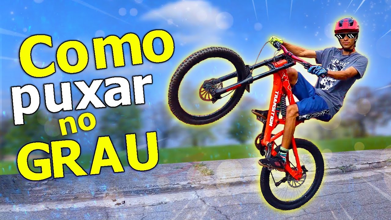 Como Empinar e Dar Grau de Bike