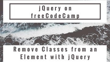 Remove Classes from an Element with jQuery, jQuery in freeCodeCamp