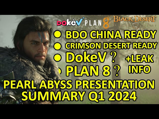 CRIMSON DESERT & BDO CHINA REGION READY (Summary Q1 2024 Pearl Abyss Earning Presentation) class=