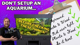 Things you MUST do before filling your fish tank. (sort of)