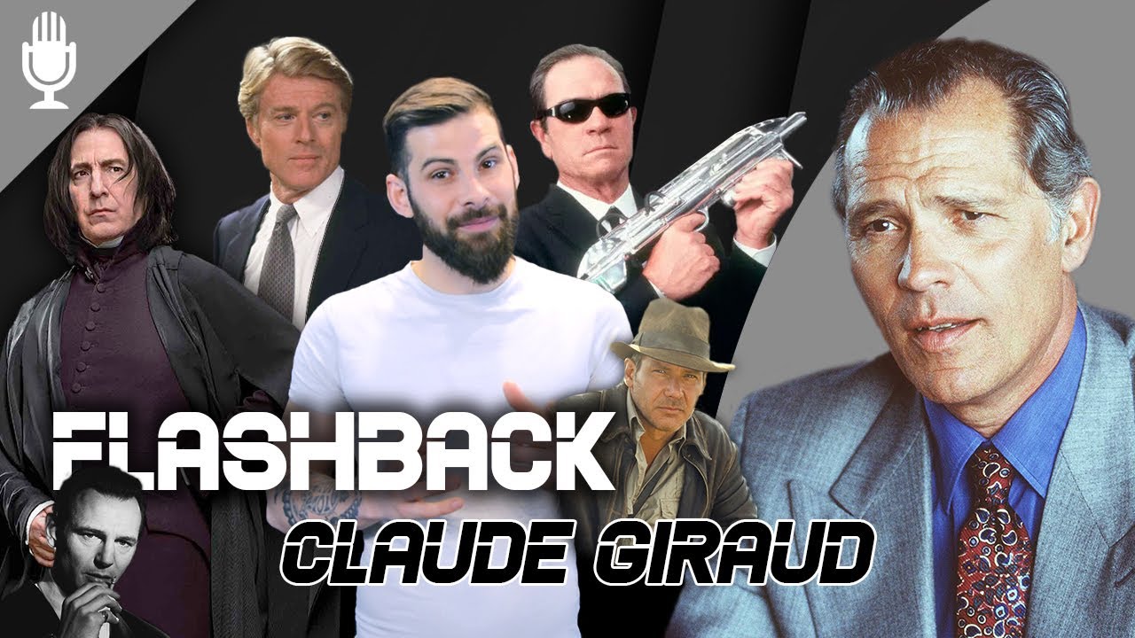 ⏪  [Doublage] Flashback sur Claude Giraud (Robert Redford, Tommy Lee Jones, Severus Rogue...)