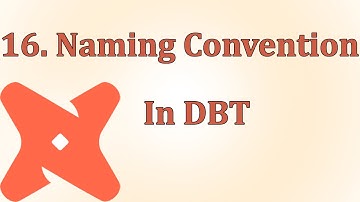 16. Naming Conventions in DBT Models | Tamil | DBT
