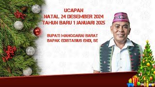 UCAPAN NATAL 2024 DAN TAHUN BARU 2025 BUPATI MANGGARAI BARAT